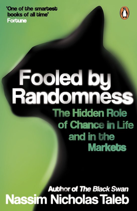 Fooled by Randomness — Nassim Nicholas Taleb