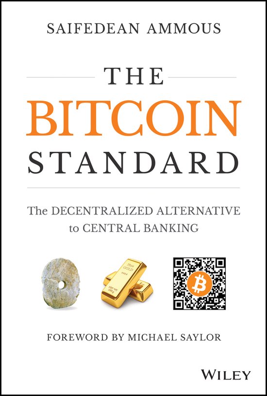 The Bitcoin Standard — Saifedean Ammous
