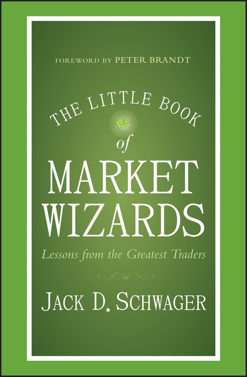 The Little Book of Market Wizards — Jack D. Schwager