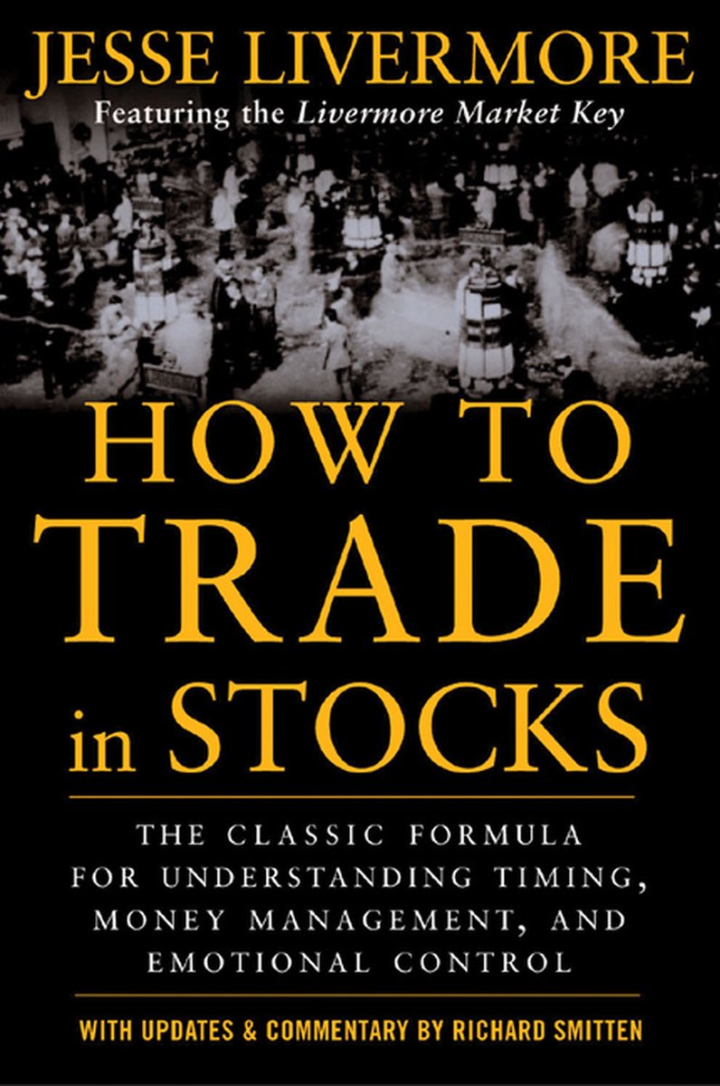 How to Trade in Stocks — Jesse Livermore