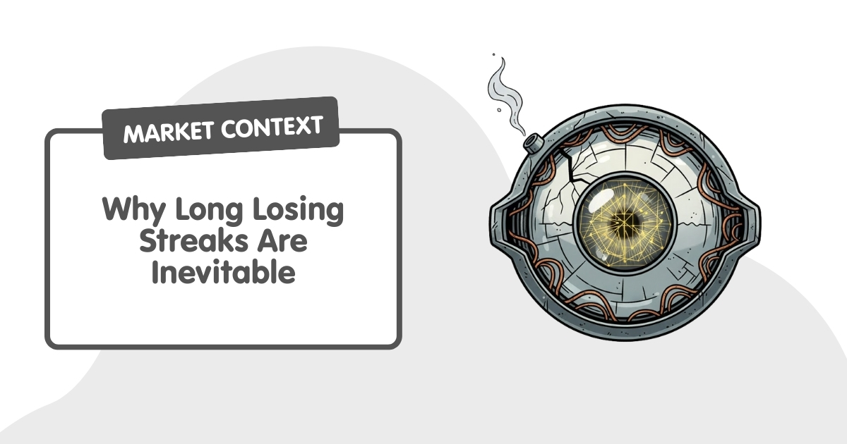 Why Long Losing Streaks Are Inevitable
